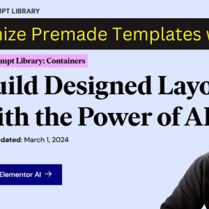 Elementor : Customize Premade Templates with AI