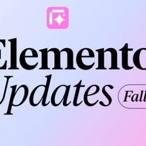 Marketing And Advertising Tool Here 17 2025 10 16 16 55 22 Elementor Updates Fall 25 — whats new and whats next Message HTML