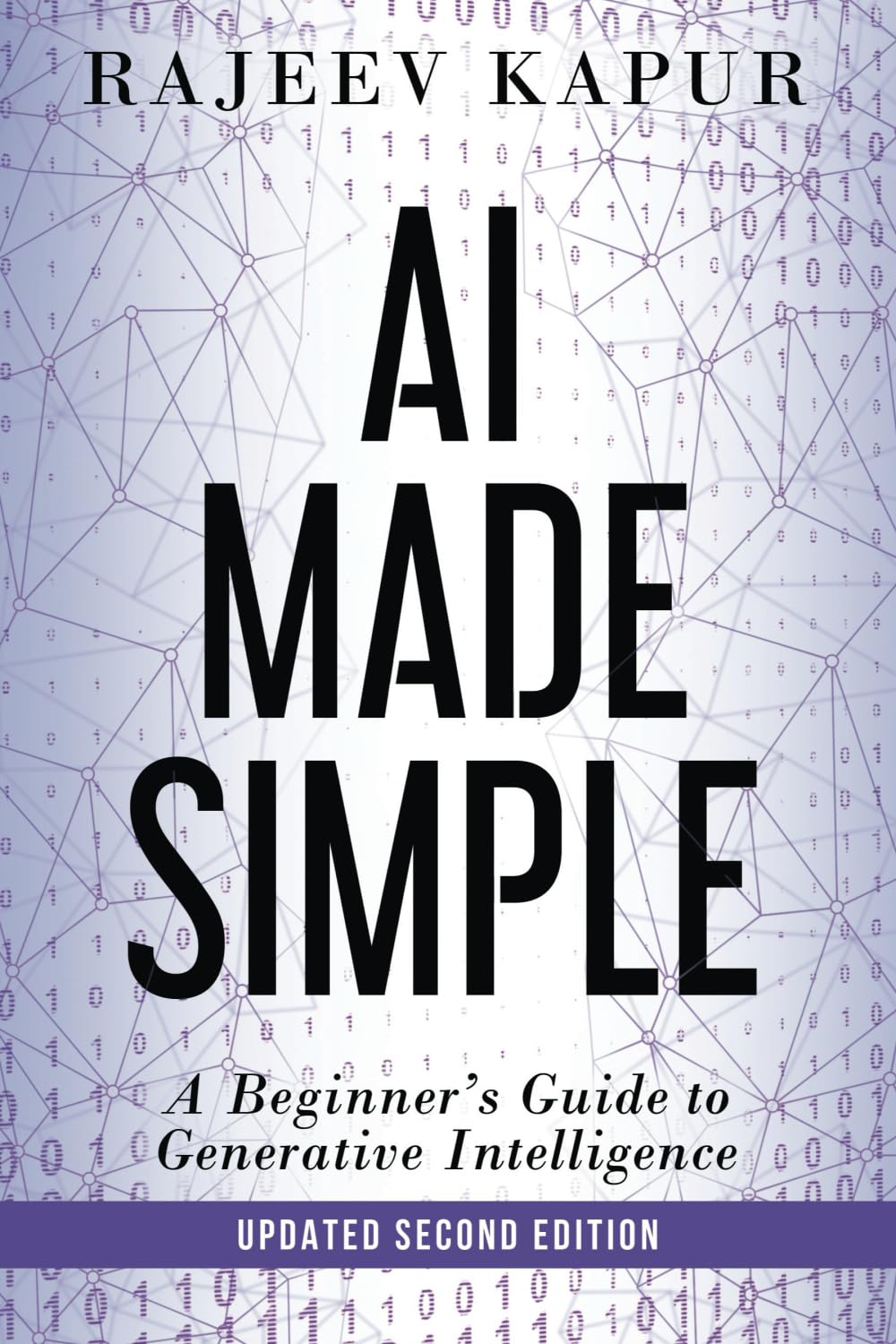 AI Made Simple: A Beginner’s Guide to Generative Intelligence (2nd Edition) 2 AI Made Simple: A Beginner’s Guide to Generative Intelligence (2nd Edition) - Image 2