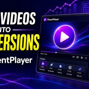 Boost Conversions with FluentPlayer’s Top Features