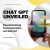 Chat GPT Unveiled: Revolutionizing Communication and Beyond (Artificial Intelligence Book 11)