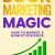 Book Marketing Magic: How to Market a Nonfiction Book