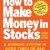 How to Make Money in Stocks: A Winning System in Good Times and Bad, Fourth Edition