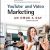 YouTube and Video Marketing: An Hour a Day
