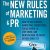 The New Rules of Marketing and PR: How to Use Content Marketing, Podcasting, Social Media, AI, Live Video, and Newsjacking to Reach Buyers Directly
