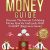 ChatGPT Money Guide: Discover The Secrets to Making Money Quickly and Easily with ChatGPT (Beginners Guide) (Master ChatGPT Book 2)