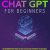 CHAT GPT FOR BEGINNERS: The introductory guide to fully utilize the potential of Artificial Intelligence-based text generation system to monetize and improve professional and personal life.