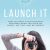 123 Launch It: How to Start a Photography Business When You Have No Money, No Time, and No Energy.