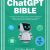 Chat GPT Bible – 10 Books in 1: Everything You Need to Know about AI and Its Applications to Improve Your Life, Boost Productivity, Earn Money, Advance Your Career, and Develop New Skills.