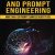 Mastering ChatGPT and Prompt Engineering: From Beginner to Expert, Unlock the Full Potential of AI Language Models: Comprehensive guide to master AI … Harnessing the Power of ChatGPT for Success)