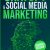 ChatGPT & Social Media Marketing: The Ultimate Guide to Succeeding on Social Media. Discover how Artificial Intelligence can make you the world’s best Social Media Manager