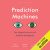 Prediction Machines: The Simple Economics of Artificial Intelligence
