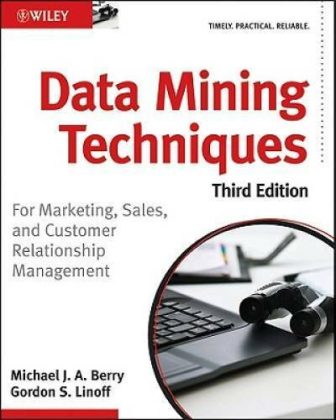 Data Mining Techniques: For Marketing, Sales, and Customer Relationship M - GOOD