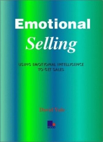 Emotional Selling By David Yule. 9781852523145